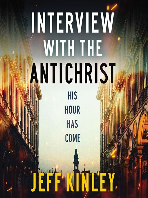Title details for Interview with the Antichrist by Jeff Kinley - Available